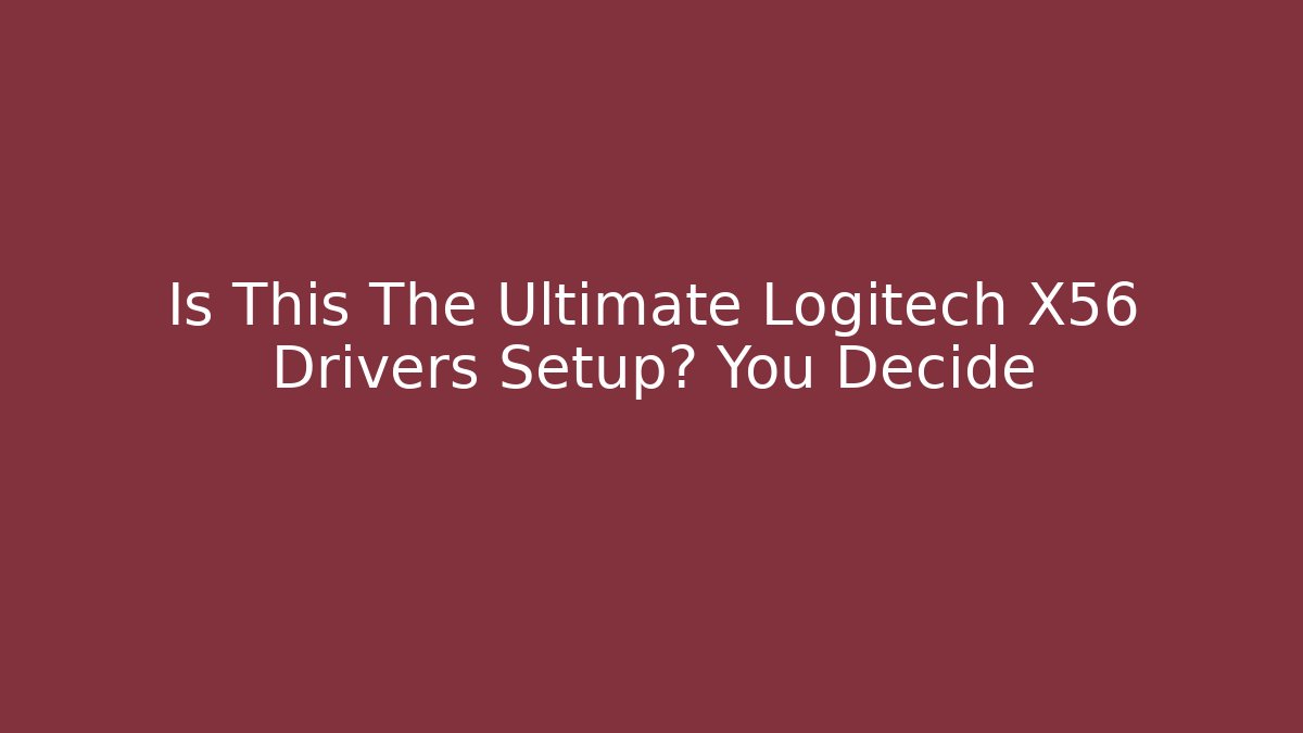 Is This The Ultimate Logitech X56 Drivers Setup? You Decide - Critter Realm