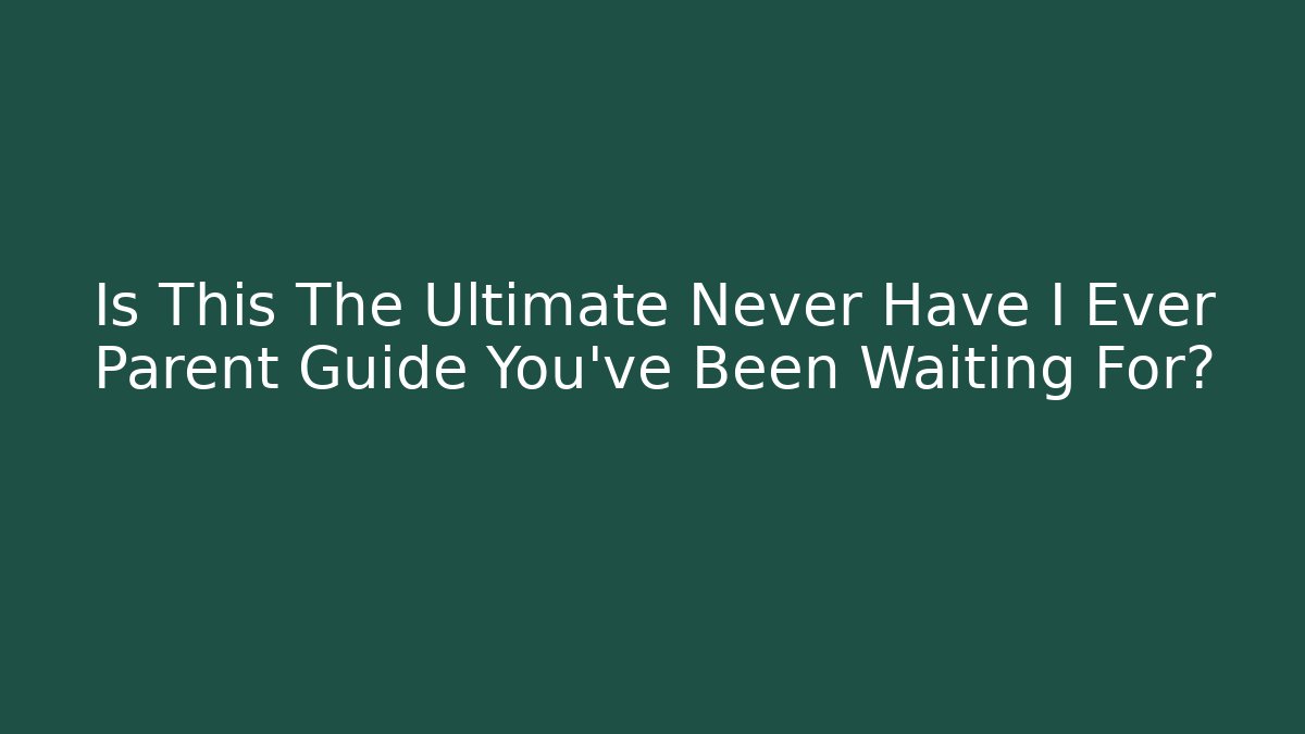 Is This The Ultimate Never Have I Ever Parent Guide You've Been Waiting For?