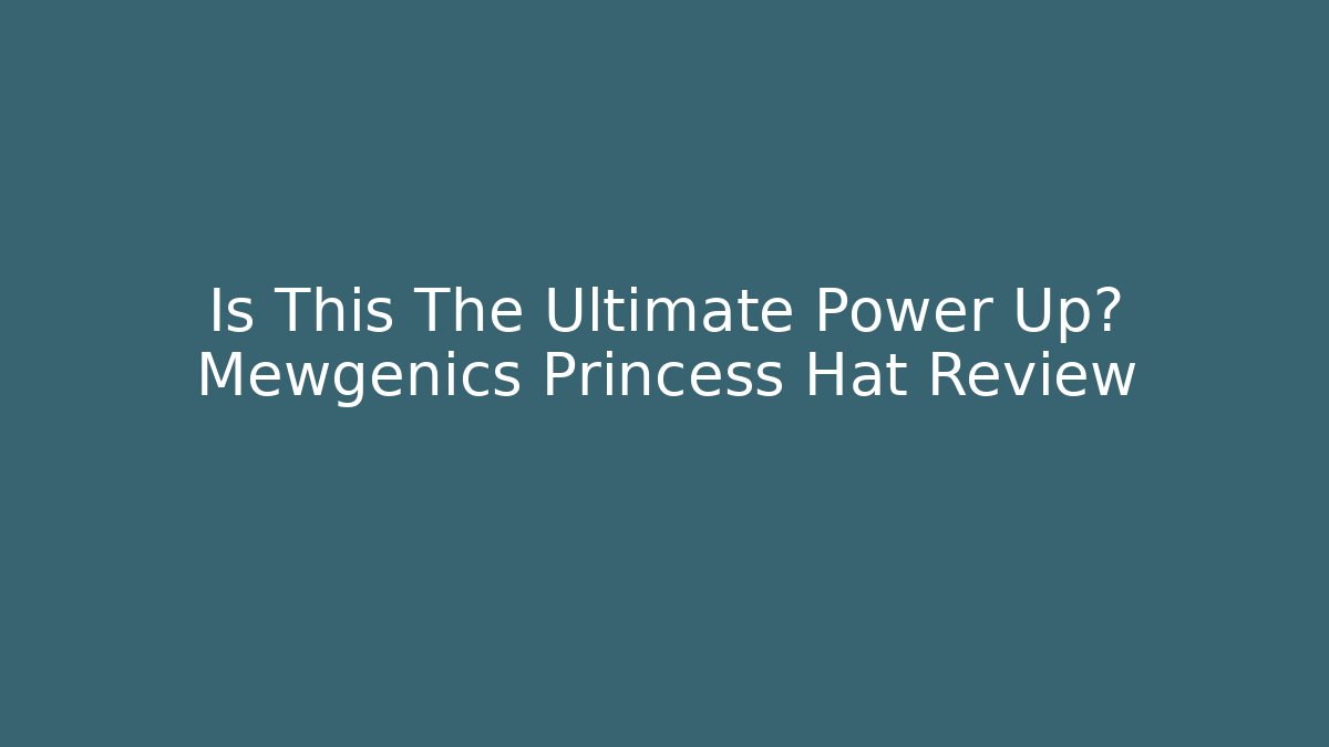 Is This The Ultimate Power Up? Mewgenics Princess Hat Review
