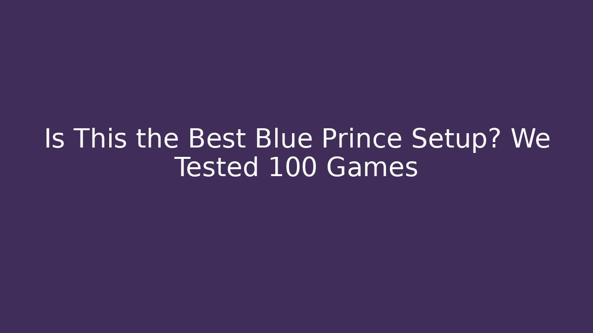 Is This the Best Blue Prince Setup? We Tested 100 Games