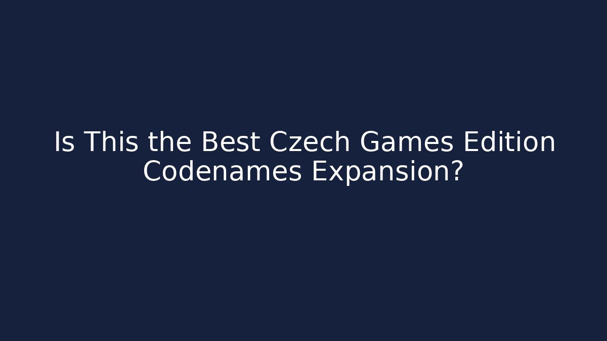 Is This the Best Czech Games Edition Codenames Expansion?