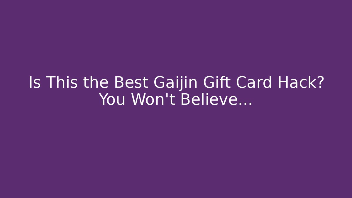 Is This the Best Gaijin Gift Card Hack? You Won't Believe...
