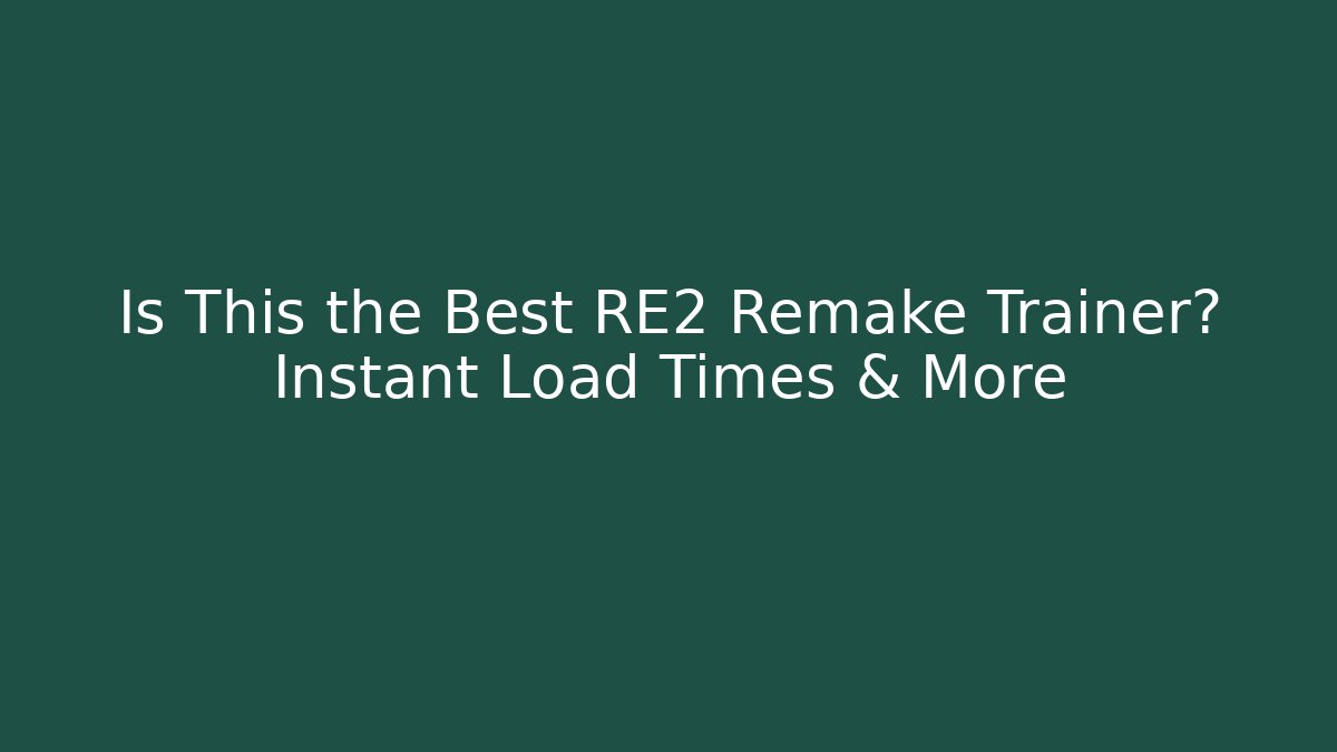 Is This the Best RE2 Remake Trainer? Instant Load Times & More