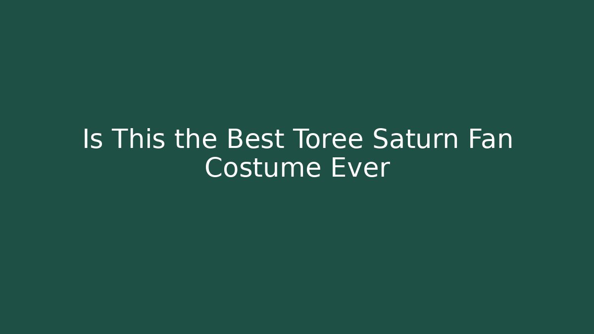 Is This the Best Toree Saturn Fan Costume Ever
