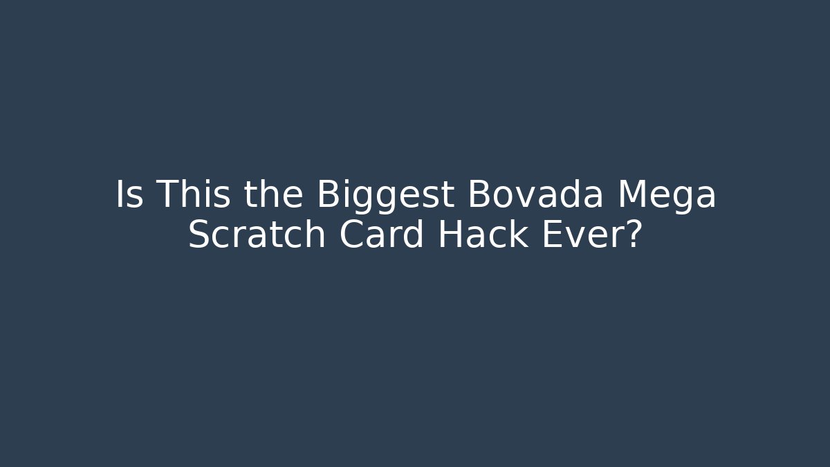 Is This the Biggest Bovada Mega Scratch Card Hack Ever?