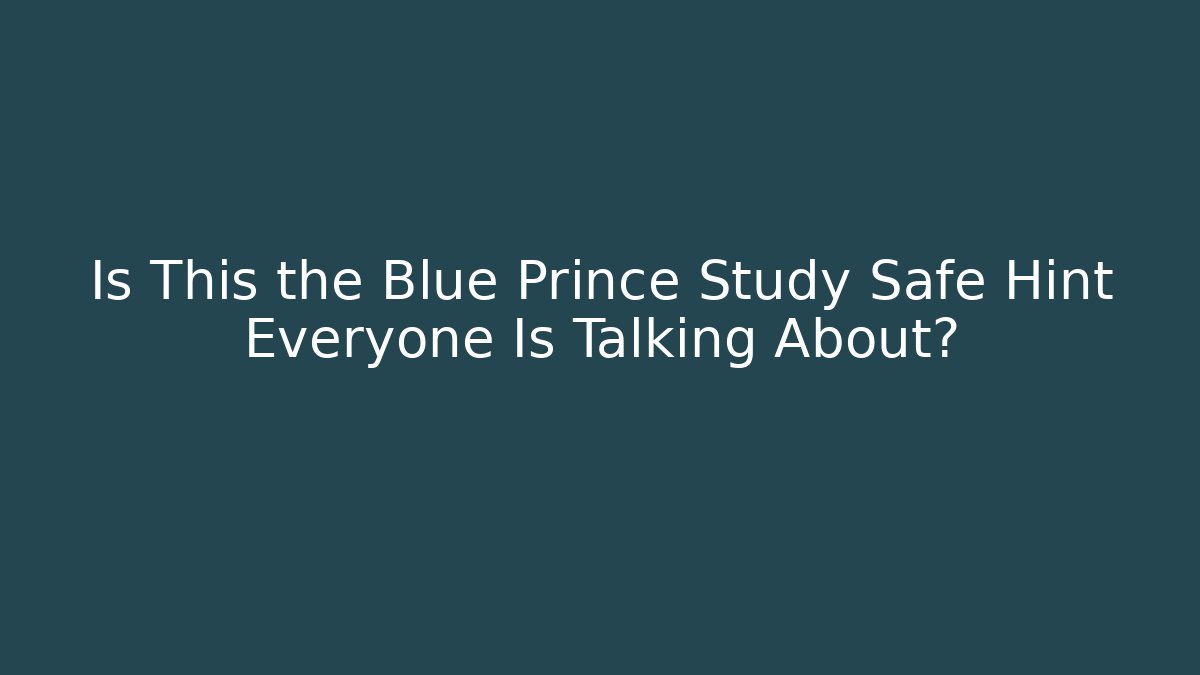 Is This the Blue Prince Study Safe Hint Everyone Is Talking About?