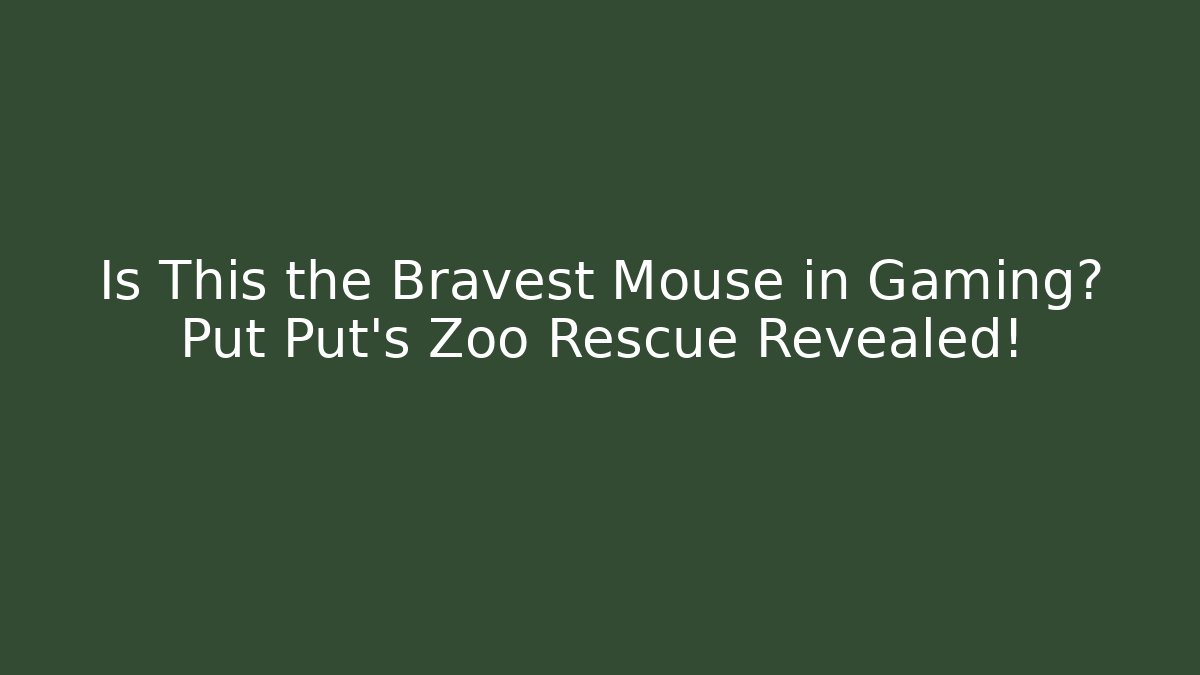 Is This the Bravest Mouse in Gaming? Put Put's Zoo Rescue Revealed!