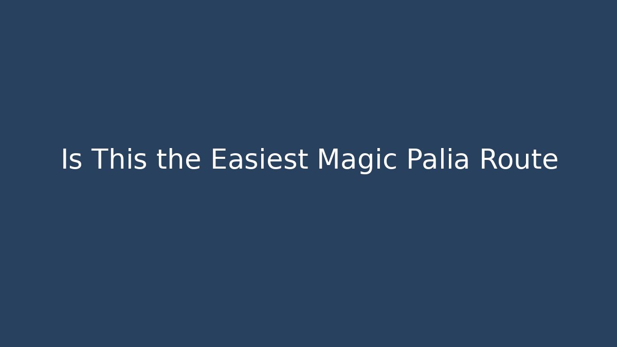 Is This the Easiest Magic Palia Route - Critter Realm