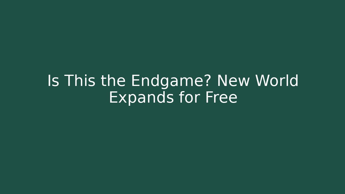 Is This the Endgame? New World Expands for Free - Critter Realm