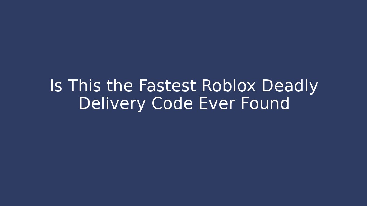 Is This the Fastest Roblox Deadly Delivery Code Ever Found - Critter Realm