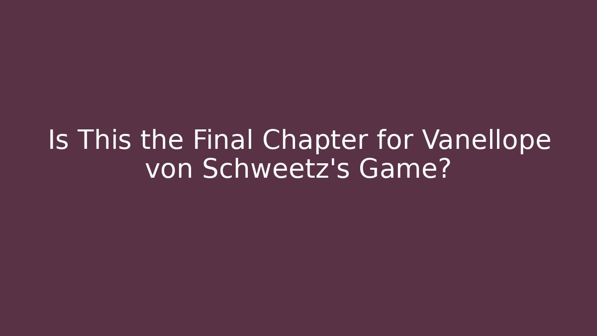 Is This the Final Chapter for Vanellope von Schweetz's Game?