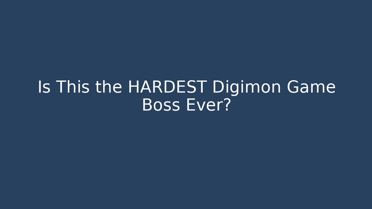 Is This the HARDEST Digimon Game Boss Ever?