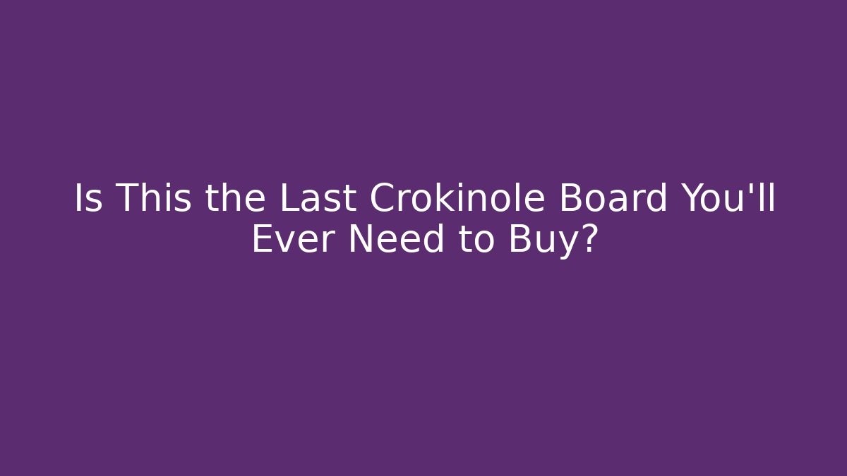 Is This the Last Crokinole Board You’ll Ever Need to Buy?