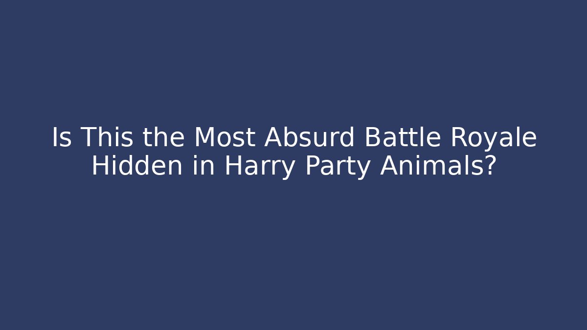 Is This the Most Absurd Battle Royale Hidden in Harry Party Animals?