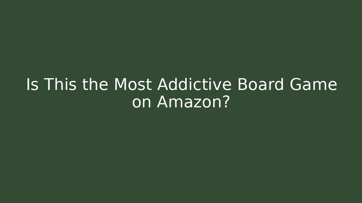 Is This the Most Addictive Board Game on Amazon?
