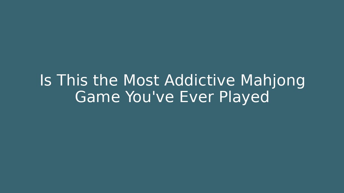 Is This the Most Addictive Mahjong Game You've Ever Played - Critter Realm