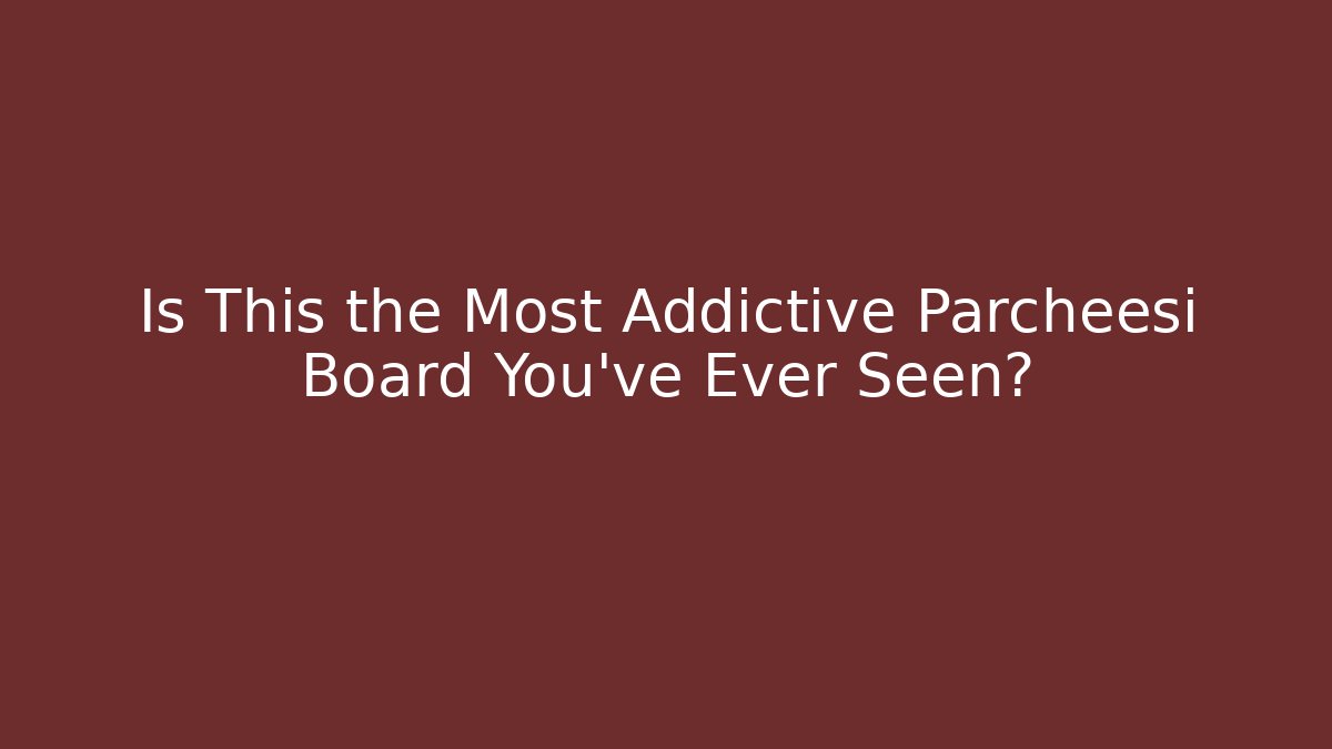 Is This the Most Addictive Parcheesi Board You've Ever Seen? - Critter Realm