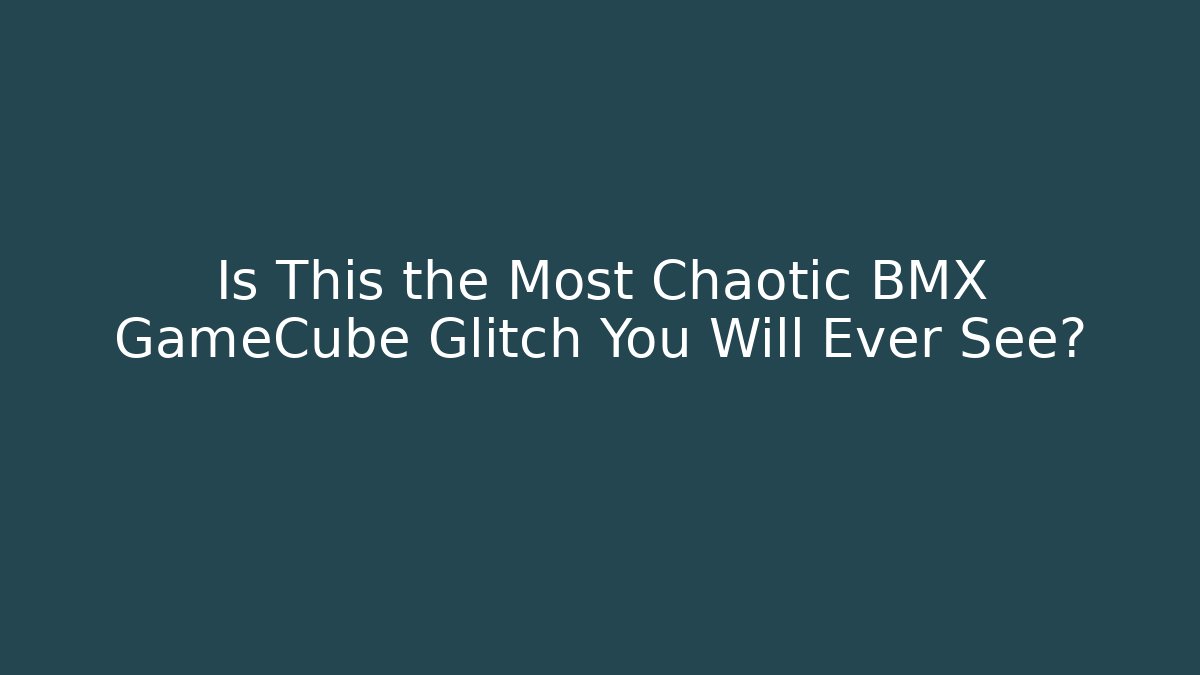 Is This the Most Chaotic BMX GameCube Glitch You Will Ever See?