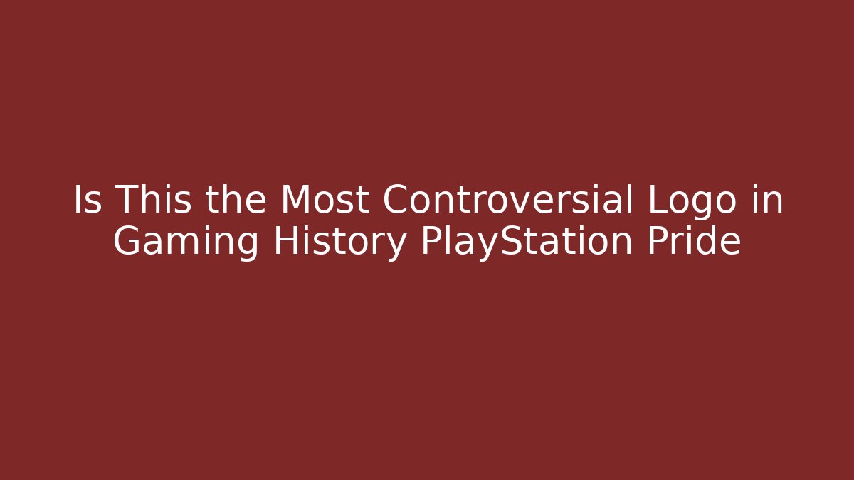Is This the Most Controversial Logo in Gaming History PlayStation Pride