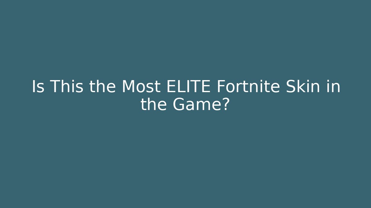 Is This the Most ELITE Fortnite Skin in the Game?
