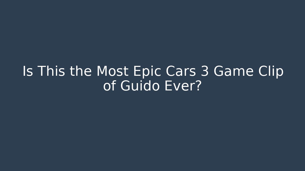 Is This the Most Epic Cars 3 Game Clip of Guido Ever?