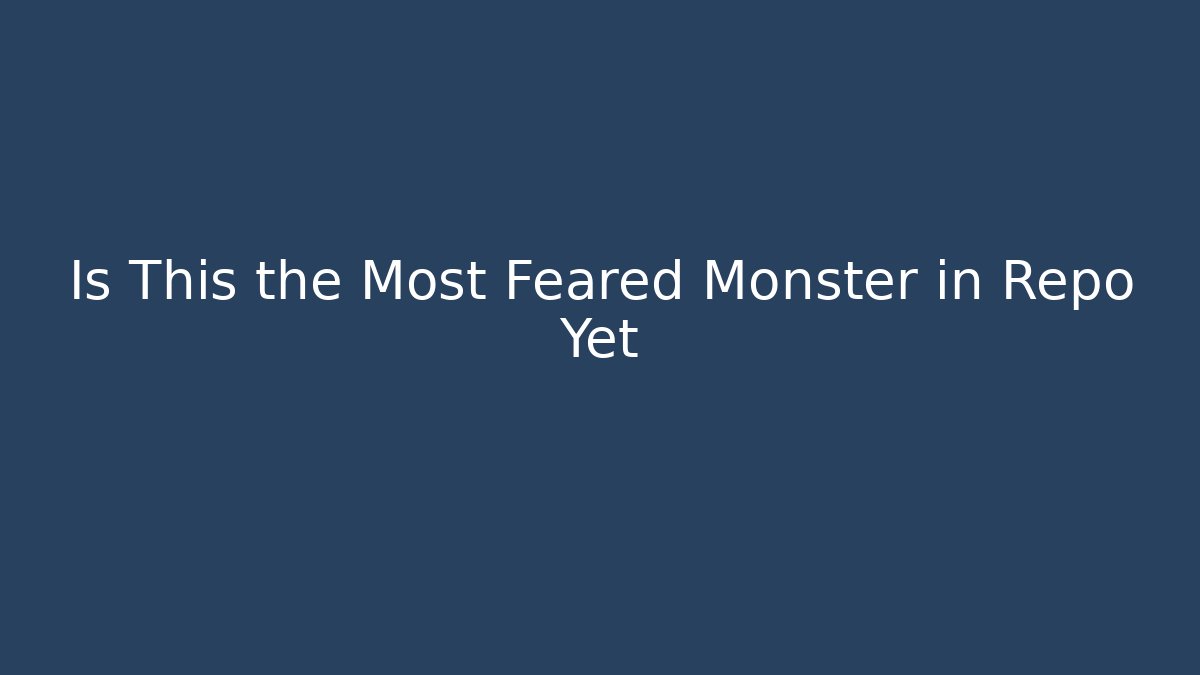 Is This the Most Feared Monster in Repo Yet - Critter Realm