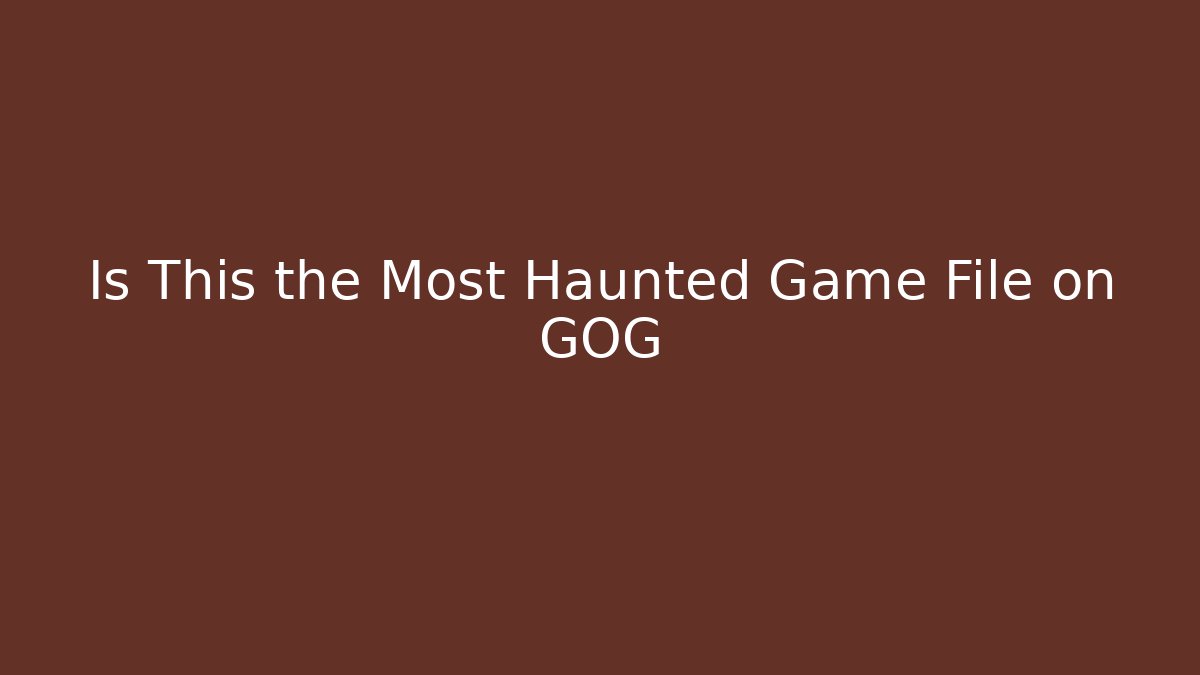 Is This the Most Haunted Game File on GOG - Critter Realm