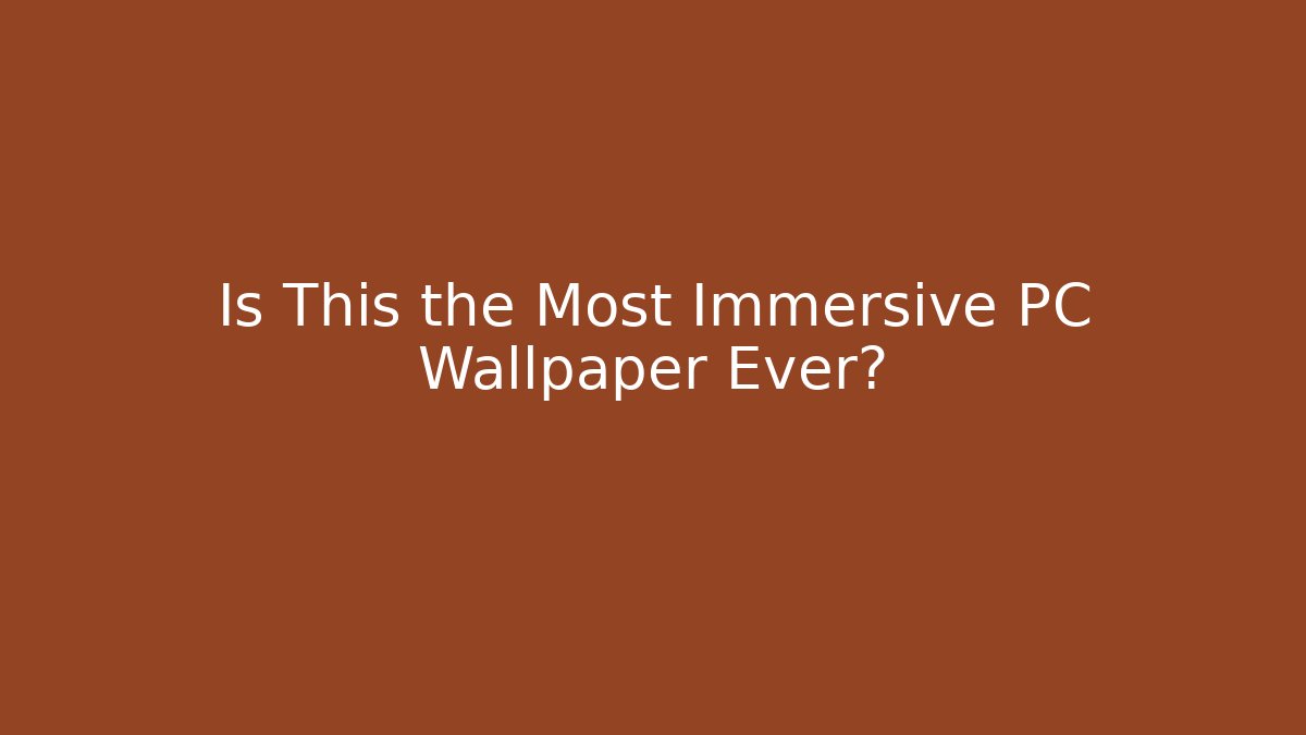 Is This the Most Immersive PC Wallpaper Ever? - Critter Realm