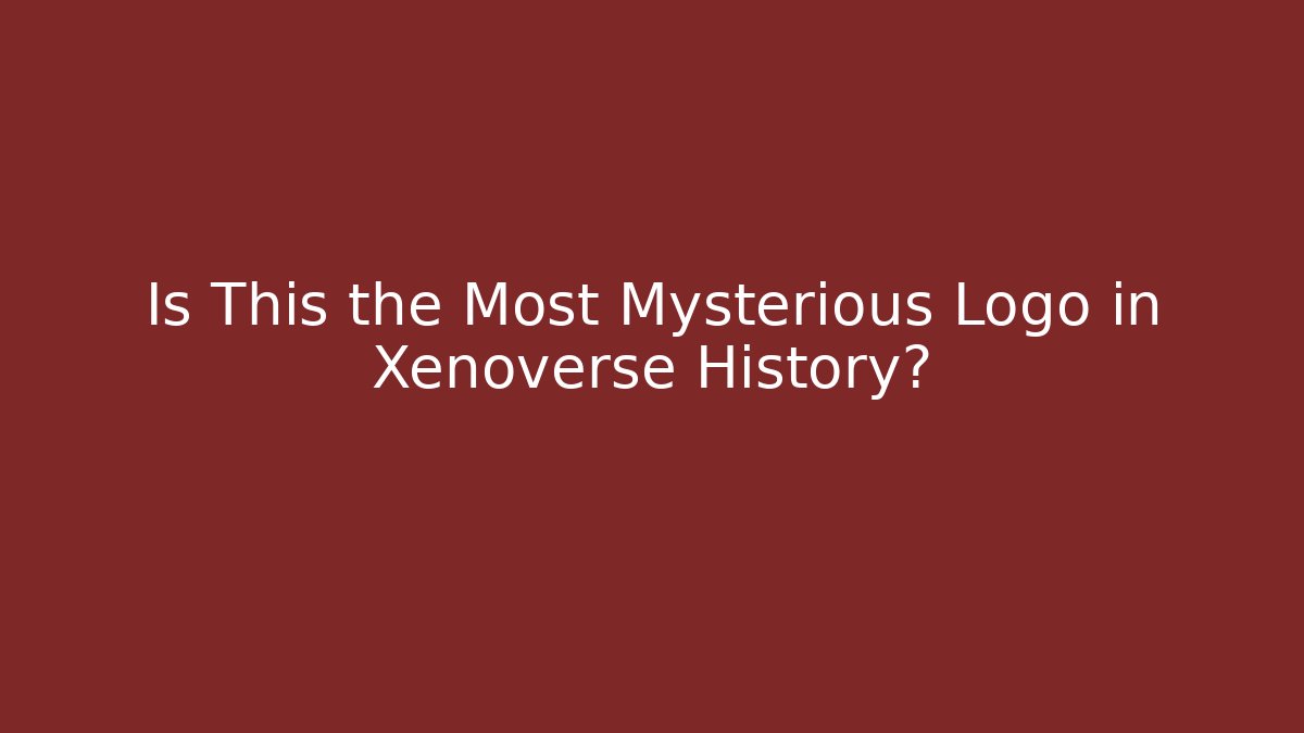 Is This the Most Mysterious Logo in Xenoverse History?