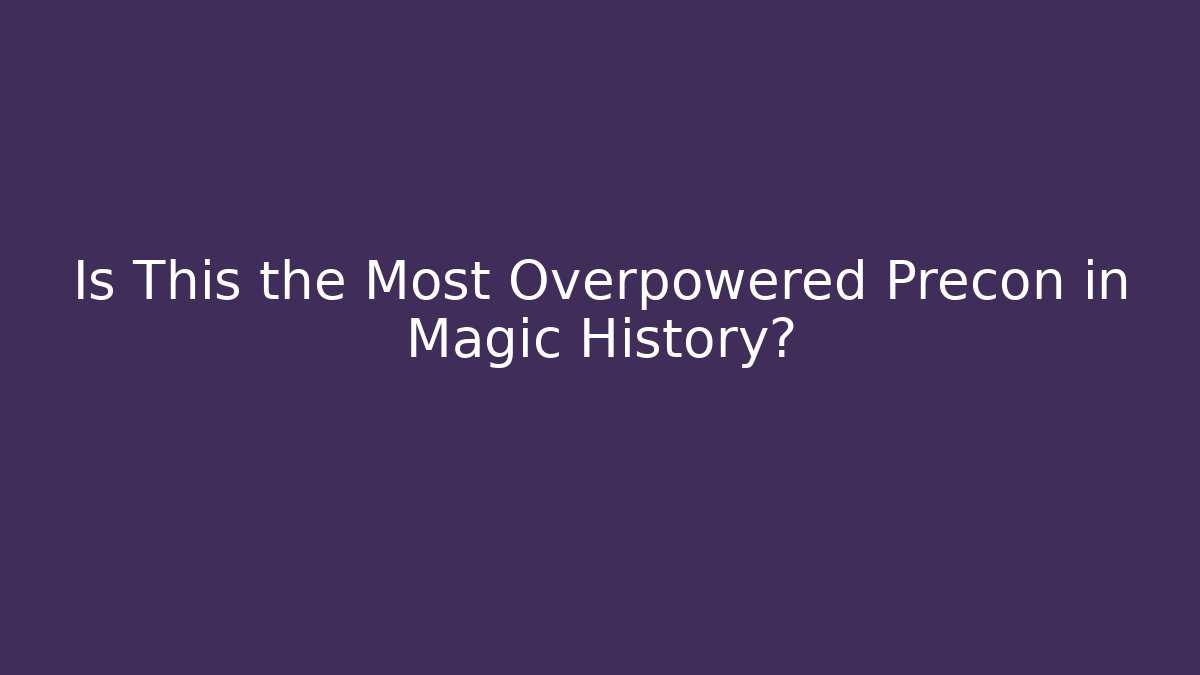 Is This the Most Overpowered Precon in Magic History? - Critter Realm