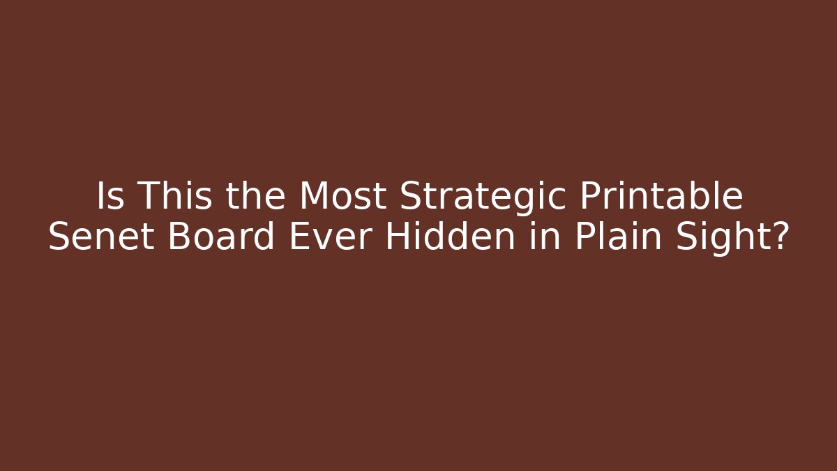 Is This the Most Strategic Printable Senet Board Ever Hidden in Plain Sight?