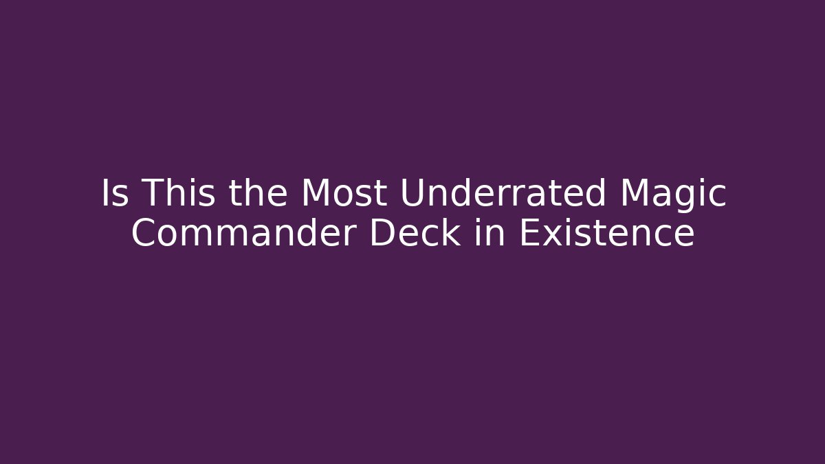Is This the Most Underrated Magic Commander Deck in Existence - Critter Realm