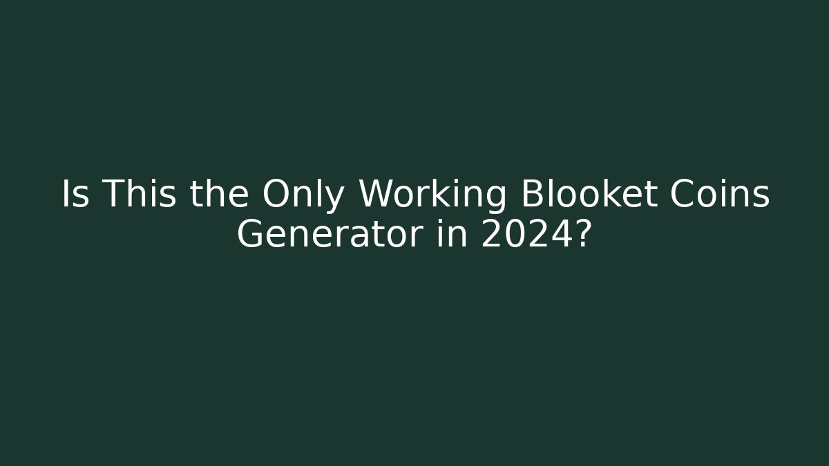 Is This the Only Working Blooket Coins Generator in 2024? - Critter Realm
