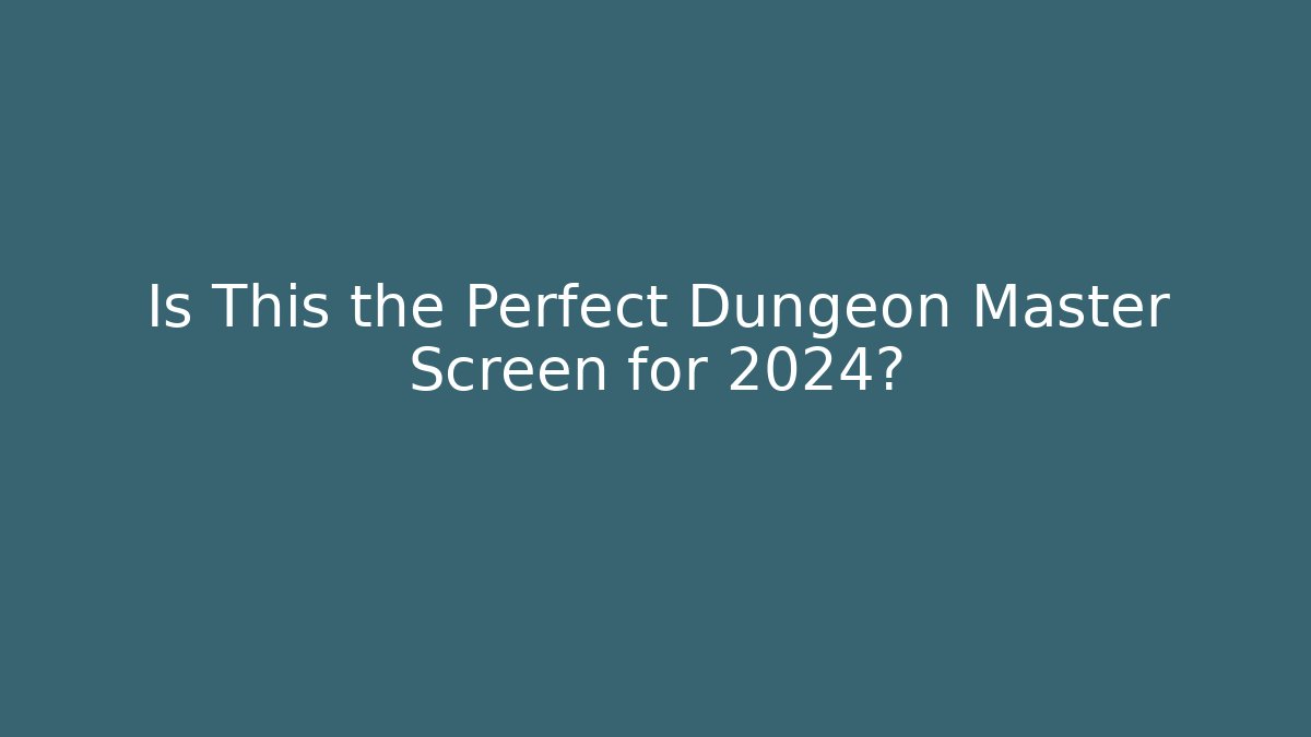Is This the Perfect Dungeon Master Screen for 2024? - Critter Realm