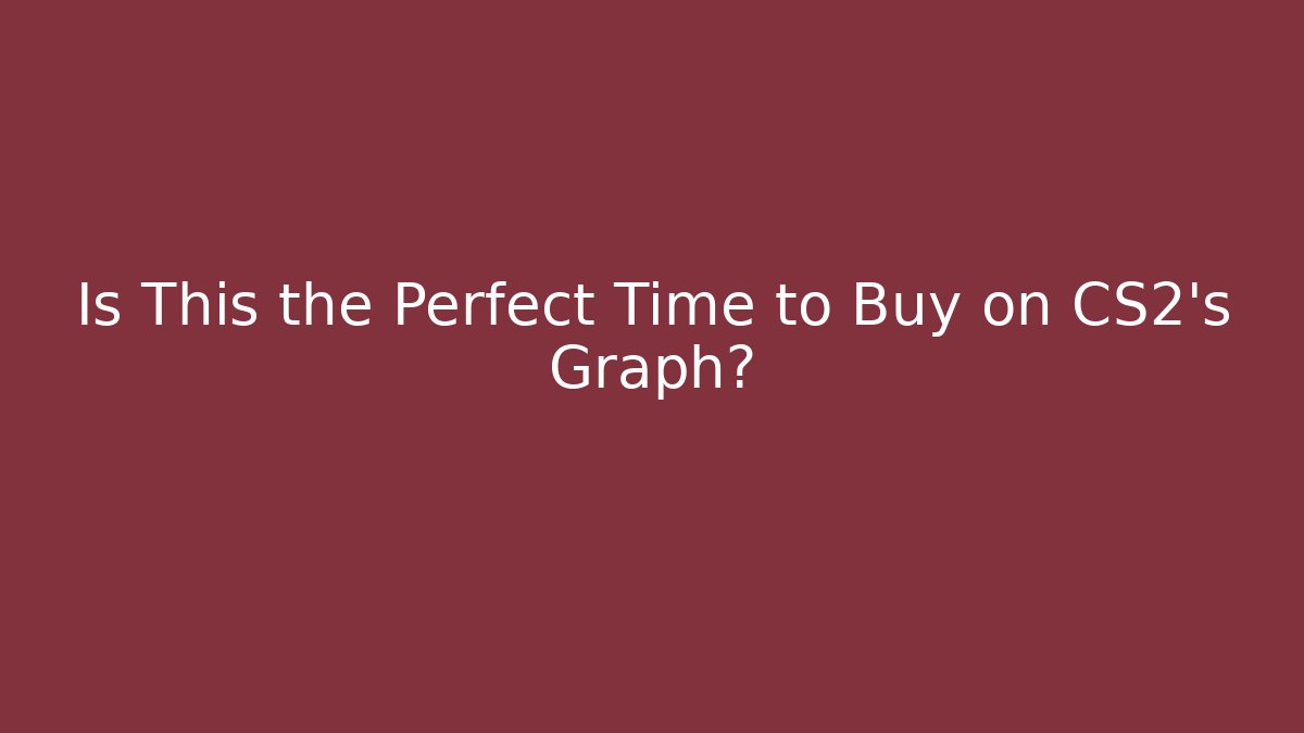 Is This the Perfect Time to Buy on CS2's Graph?