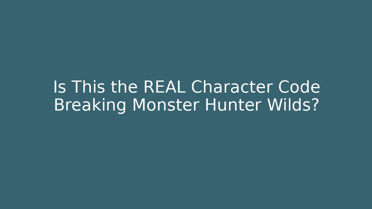 Is This the REAL Character Code Breaking Monster Hunter Wilds?