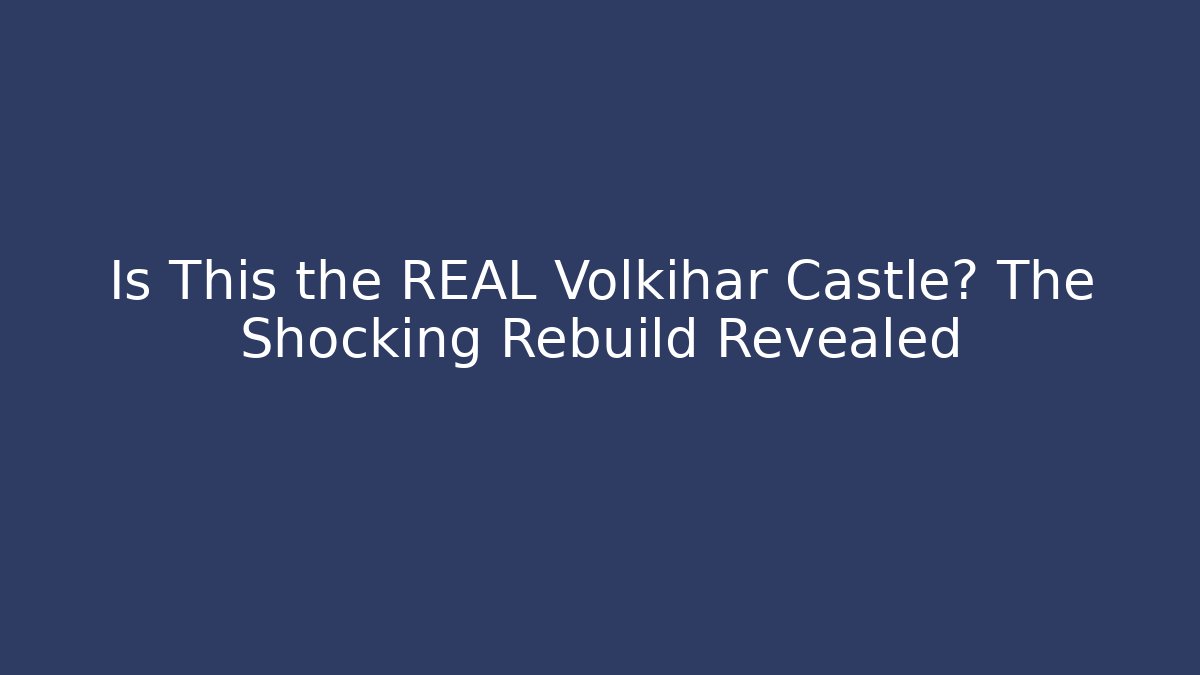 Is This the REAL Volkihar Castle? The Shocking Rebuild Revealed