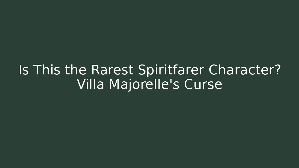 Is This the Rarest Spiritfarer Character? Villa Majorelle's Curse