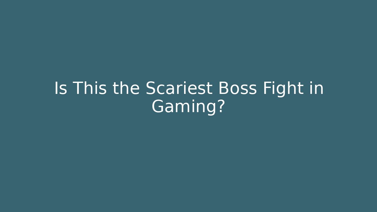 Is This the Scariest Boss Fight in Gaming? - Critter Realm