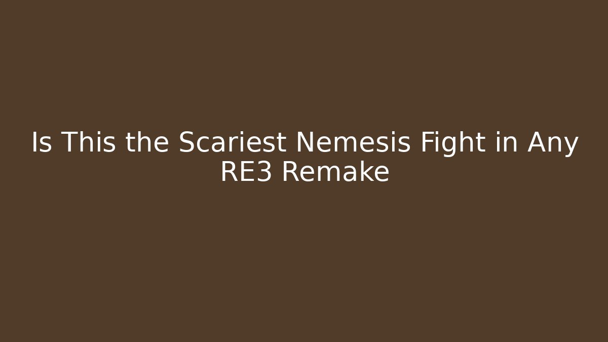 Is This the Scariest Nemesis Fight in Any RE3 Remake