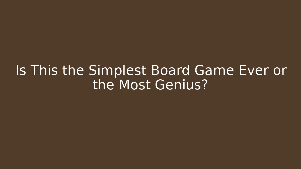 Is This the Simplest Board Game Ever or the Most Genius? - Critter Realm