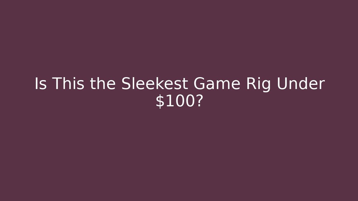 Is This the Sleekest Game Rig Under $100? - Critter Realm