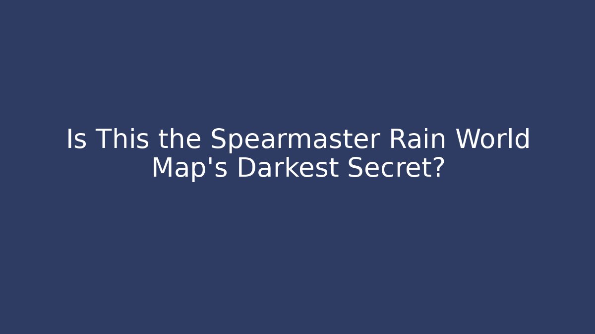 Is This the Spearmaster Rain World Map's Darkest Secret?