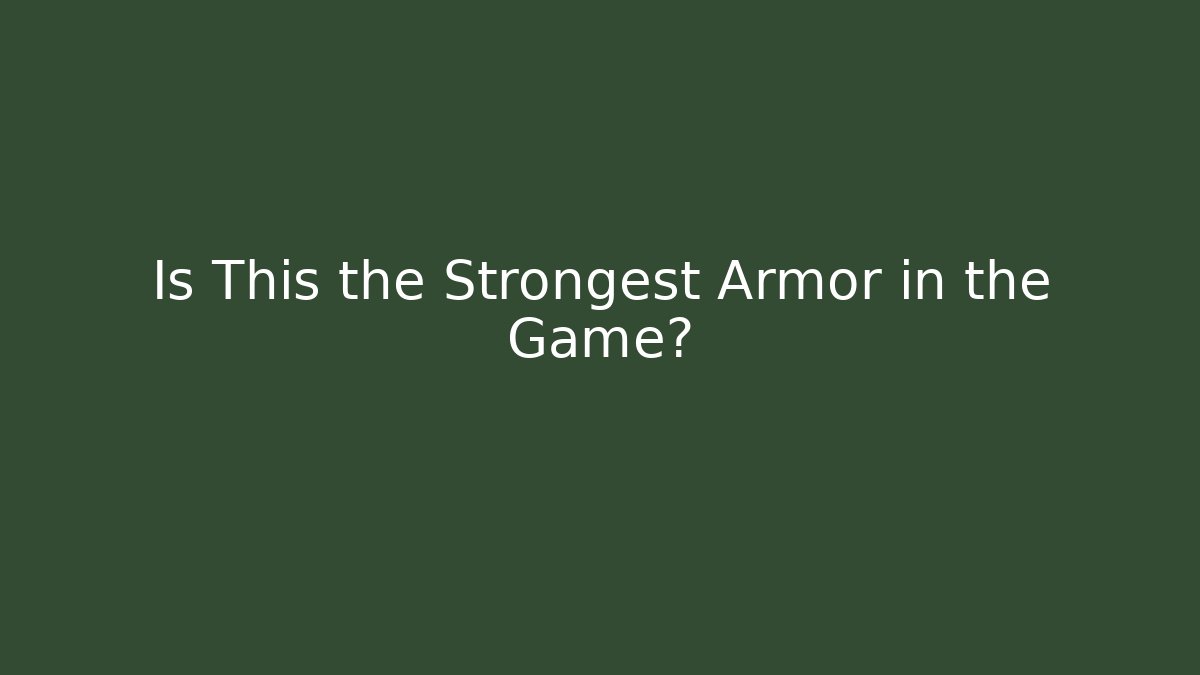 Is This the Strongest Armor in the Game? - Critter Realm