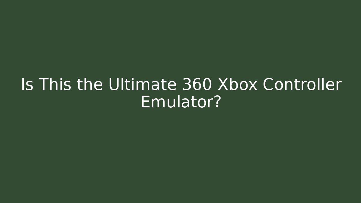 Is This the Ultimate 360 Xbox Controller Emulator? - Critter Realm