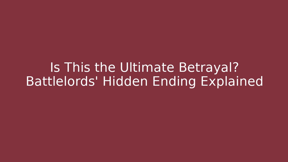 Is This the Ultimate Betrayal? Battlelords' Hidden Ending Explained - Critter Realm