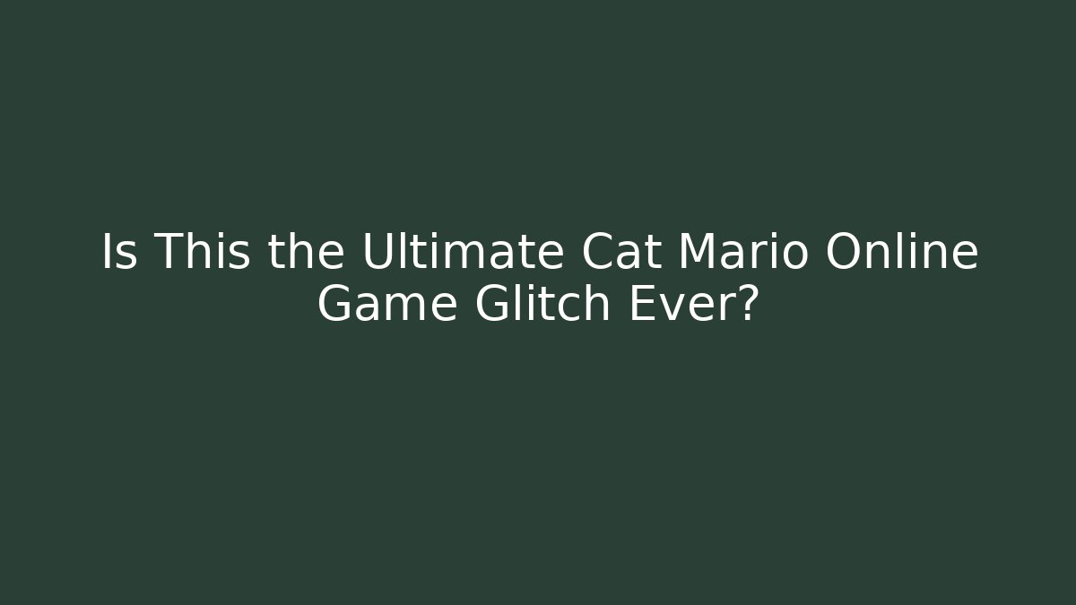 Is This the Ultimate Cat Mario Online Game Glitch Ever?