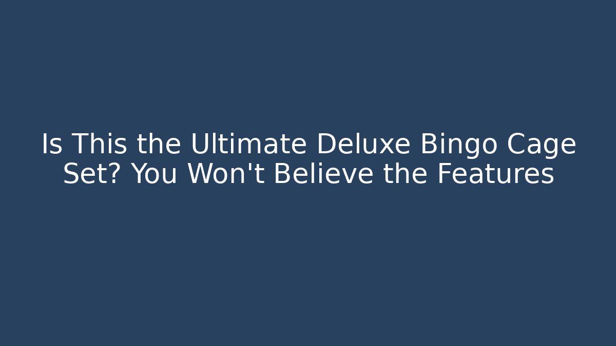 Is This the Ultimate Deluxe Bingo Cage Set? You Won't Believe the Features