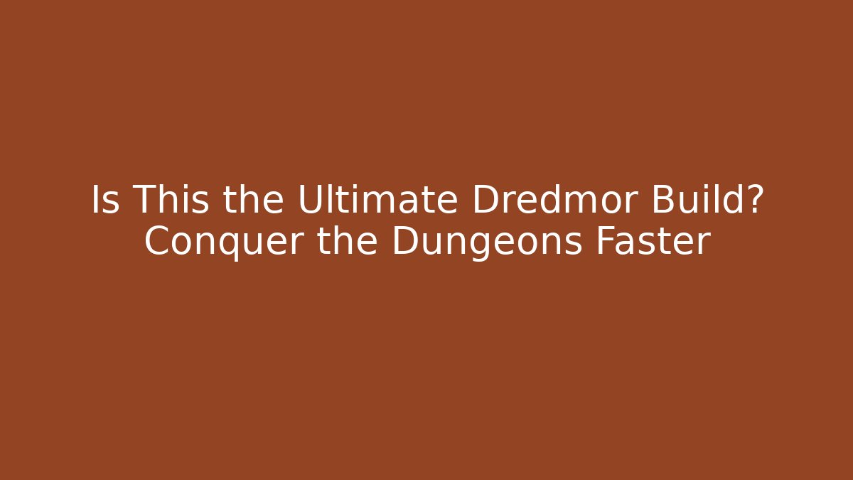 Is This the Ultimate Dredmor Build? Conquer the Dungeons Faster - Critter Realm