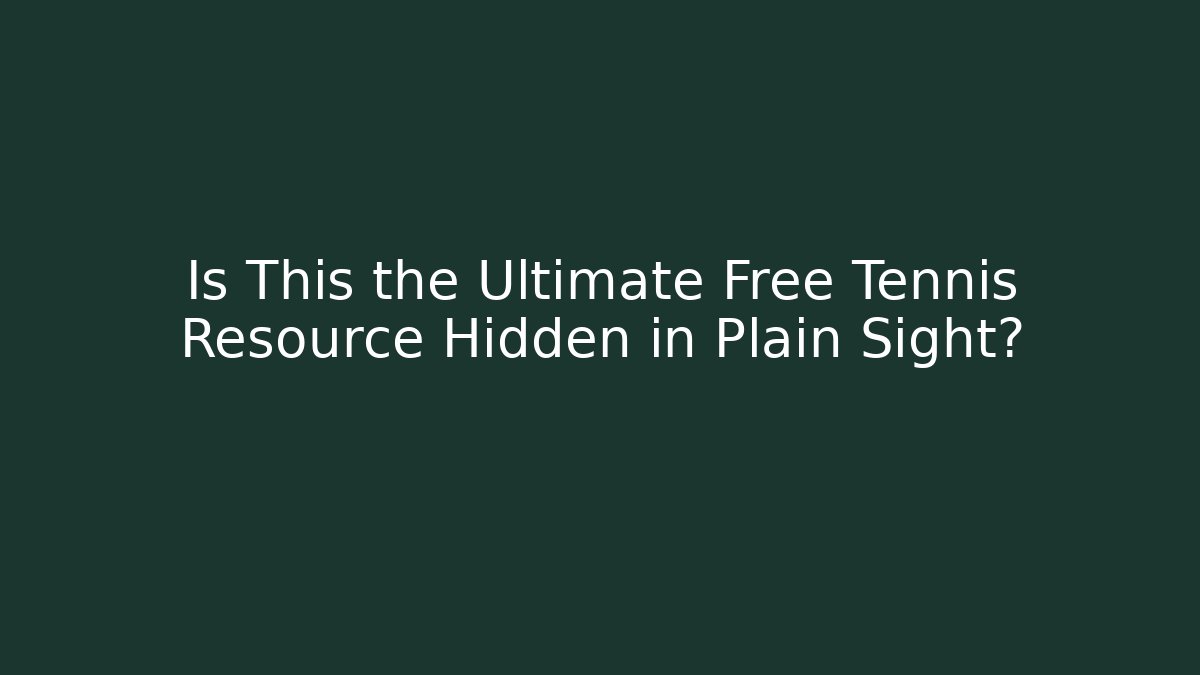 Is This the Ultimate Free Tennis Resource Hidden in Plain Sight? - Critter Realm